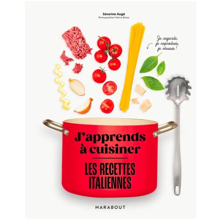 Acheter le livre J'apprends à cuisiner : Les recettes italiennes Séverine Augé - Marabout