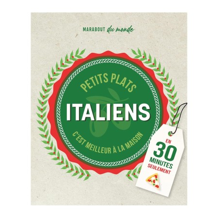 Acheter livre Livre Petits plats italiens en 30min Guillaume Marinette - Marabout