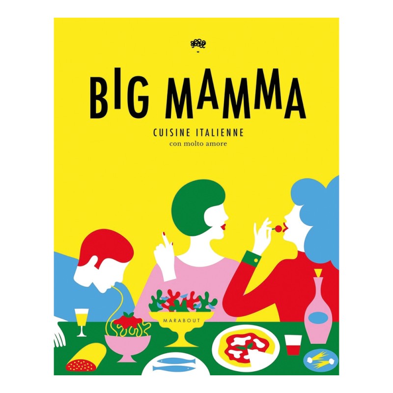 Livre Big Mamma: Cuisine italienne con molto amore - Marabout